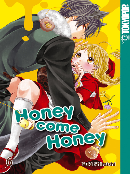 Title details for Honey come Honey 06 by Yuki Shiraishi - Available